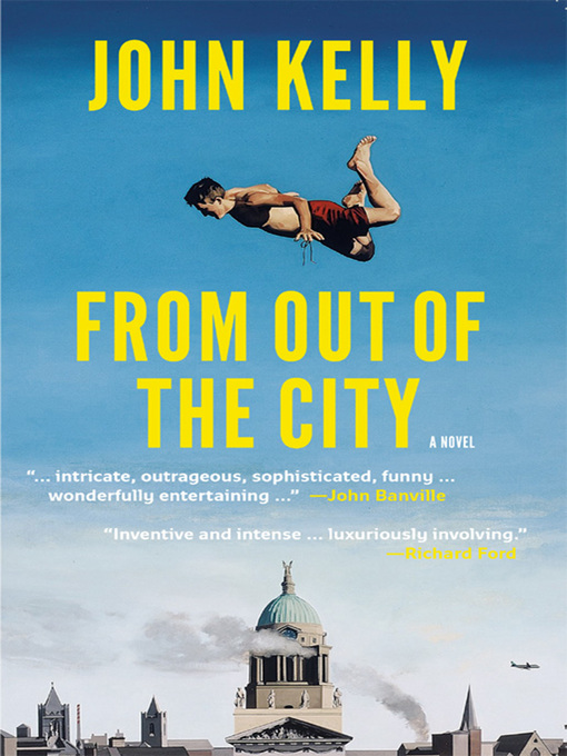 Title details for From out of the City by John Kelly - Available